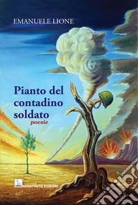Pianto del contadino soldato libro