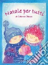 Natale per tutti. Con CD Audio. Per la Scuola materna ed elementare libro di Olioso Dolores