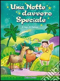 Una notte davvero speciale. Con CD Audio libro