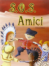 SOS amici. Con CD Audio libro