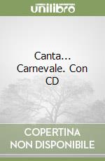 Canta... Carnevale. Con CD libro