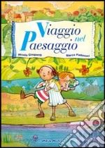 Viaggio nel paesaggio. Per la Scuola elementare libro