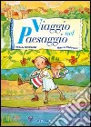 Viaggio nel paesaggio. Per la Scuola elementare libro