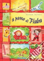 A passo di fiaba. Ediz. illustrata. Con CD Audio libro