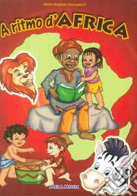 A ritmo d'Africa. Con CD Audio libro