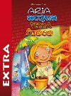 Aria acqua terra fuoco extra. Con CD-Audio libro