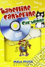 Tabelline canterine cartoons. Ediz. illustrata. Con DVD. Con gadget libro