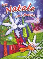 Un Natale con i fiocchi. Ediz. illustrata. Con CD Audio libro