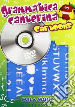 Grammatica canterina cartoons. Ediz. illustrata. Con DVD. Con gadget libro