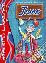 Jeans. Progetti e laboratori. Con CD Audio libro