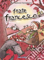 Frate Francesco. Con CD Audio libro