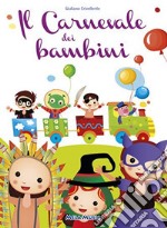 Il carnevale dei bambini. Con CD Audio libro