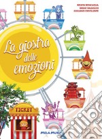 La giostra delle emozioni. Ediz. illustrata. Con CD Audio