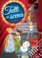 Tutti in scena. Con CD-Audio libro