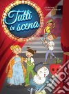 Tutti in scena. Con CD-Audio libro