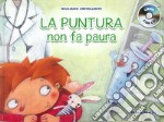 La puntura non fa paura. Con CD-Audio libro