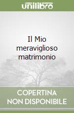 Il Mio meraviglioso matrimonio