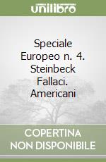 Speciale Europeo n. 4. Steinbeck Fallaci. Americani libro