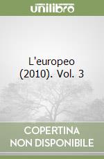 L'europeo (2010). Vol. 3 libro