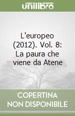 L'europeo (2012). Vol. 8: La paura che viene da Atene libro