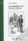 Lis aventuris di Sherlock Holmes. Testo friulano libro