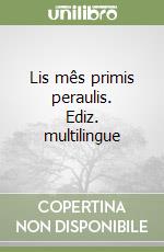 Lis mês primis peraulis. Ediz. multilingue