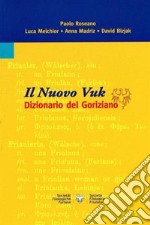 Il nuovo Vuk. Dizionario del goriziano