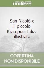 San Nicolò e il piccolo Krampus. Ediz. illustrata