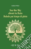 See the sky about to Rain: Balade pai timps di ploie libro