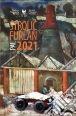 Strolic furlan pal 2021 libro