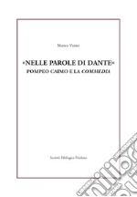 «Nelle parole di Dante». Pompeo Caimo e la «Commedia»