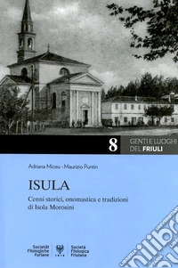 Isula: cenni storici, onomastica e tradizioni di Isola Morosini libro