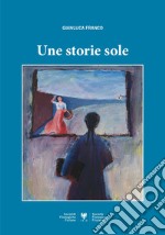 Une storie sole libro