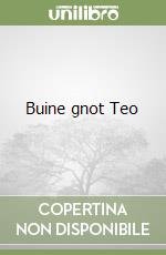 Buine gnot Teo libro
