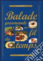 Balade gourmande au fil du temps