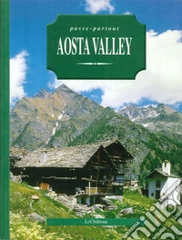 Passe-partout. Aosta Valley. Ediz. inglese libro