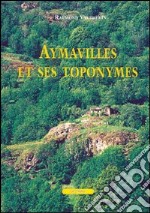 Aymavilles et ses toponymes libro