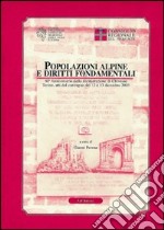 Popolazioni alpine e diritti fondamentali. 60° anniversario della Dichiarazione di Chivasso. Atti del convegno (Torino, 12-13 ottobre 2003)