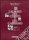 L'albero del corvo e del gabbiano libro