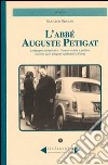 L'abbè Auguste Petigat. L'impegno giornalistico, l'opera sociale e politica a favore degli emigrati valdostani a Parigi libro