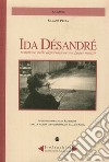 Ida Désandré. Testimone della deportazione nei lager nazisti libro