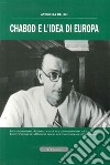 Chabod e l'idea di Europa. Con CD-ROM libro