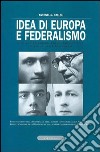 Idea di Europa e federalismo. Con CD-ROM libro di Dallou Antonella