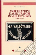 Assicurazioni e assicuratori in valle d'Aosta (1830-1914) libro