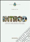 Introd. Territorio, storia, curiosità e testimonianze di cultura contadina. Ediz. italiana e francese. Con CD-ROM libro