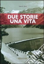 Due storie una vita libro