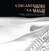 L'incantesimo della neve. Ediz. italiana e francese libro