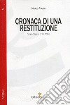 Cronaca di una restituzione. Sergio Piazza (1916-1944) libro