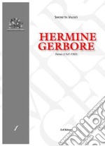 Hermine Gerbore. Poèmes (1921-1965) libro