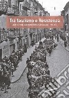 Tra fascismo e resistenza. Sosta al tempo della Repubblica sociale italiana 1943-1945 libro di Omezzoli Tullio